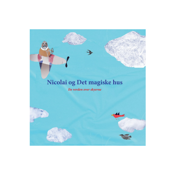 Nicolai og Det magiske hus - En verden over skyerne