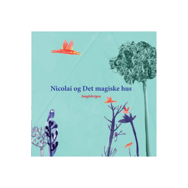 Nicolai og Det magiske hus - Junglekrigen