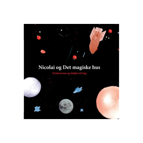 Nicolai og Det magiske hus - Verdensrum og tidsforvirring